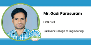 Sri Sivani College of Engineering, HOD Civil: Mr. Gadi Parasuram Interview